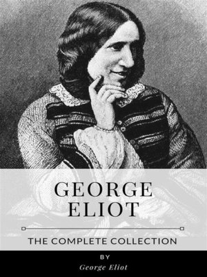 cover image of George Eliot &#8211; the Complete Collection